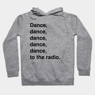 Transmission (Dance to the radio) Hoodie